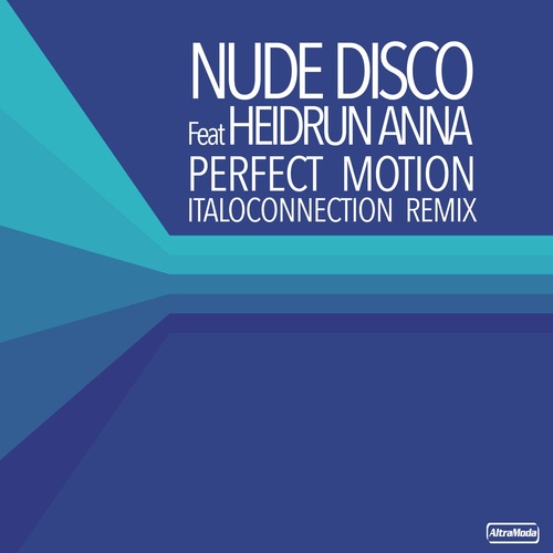 Nude Disco, Heidrun Anna - Perfect Motion - Italoconection Remix [AMM582]